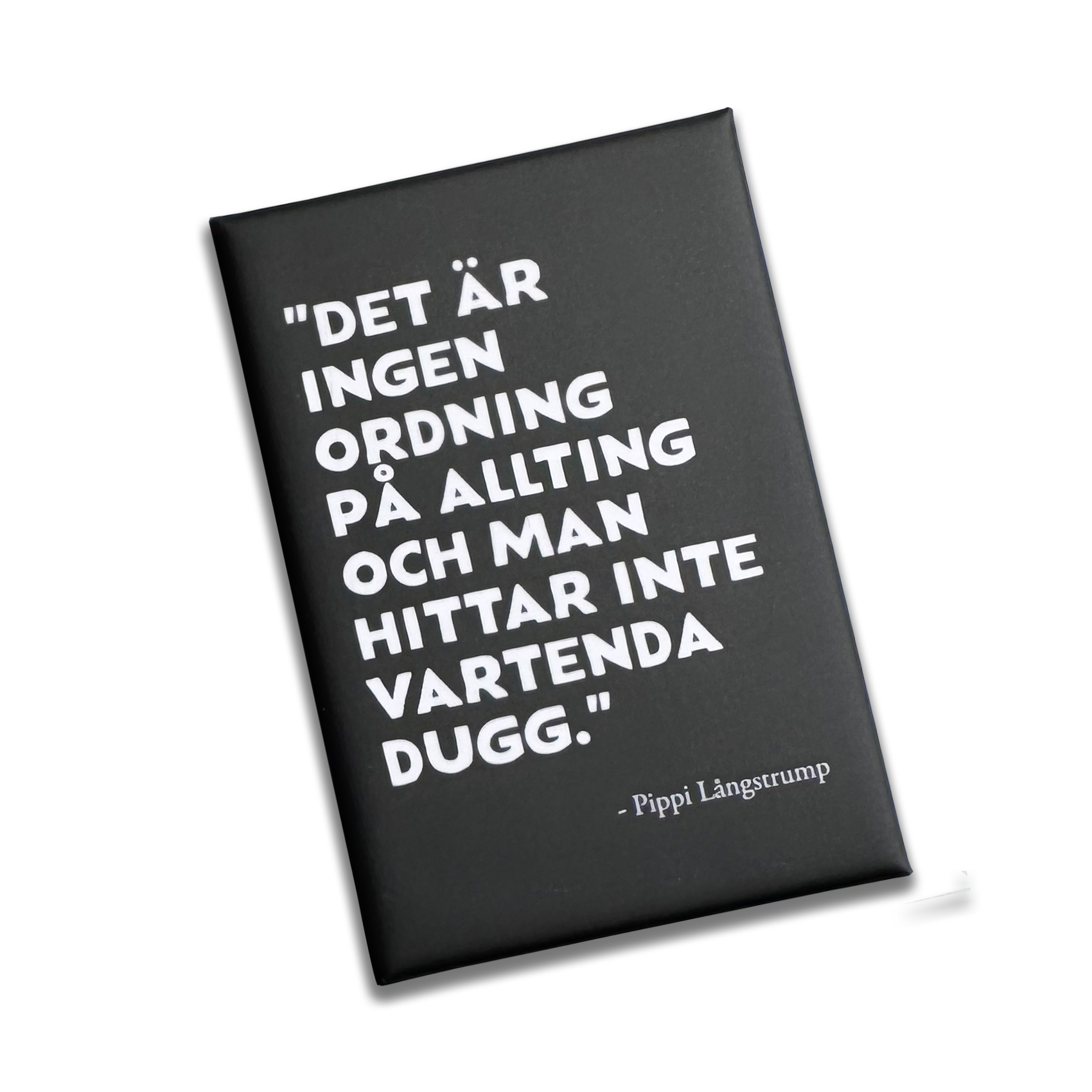 Magnet Quote No Order, Black